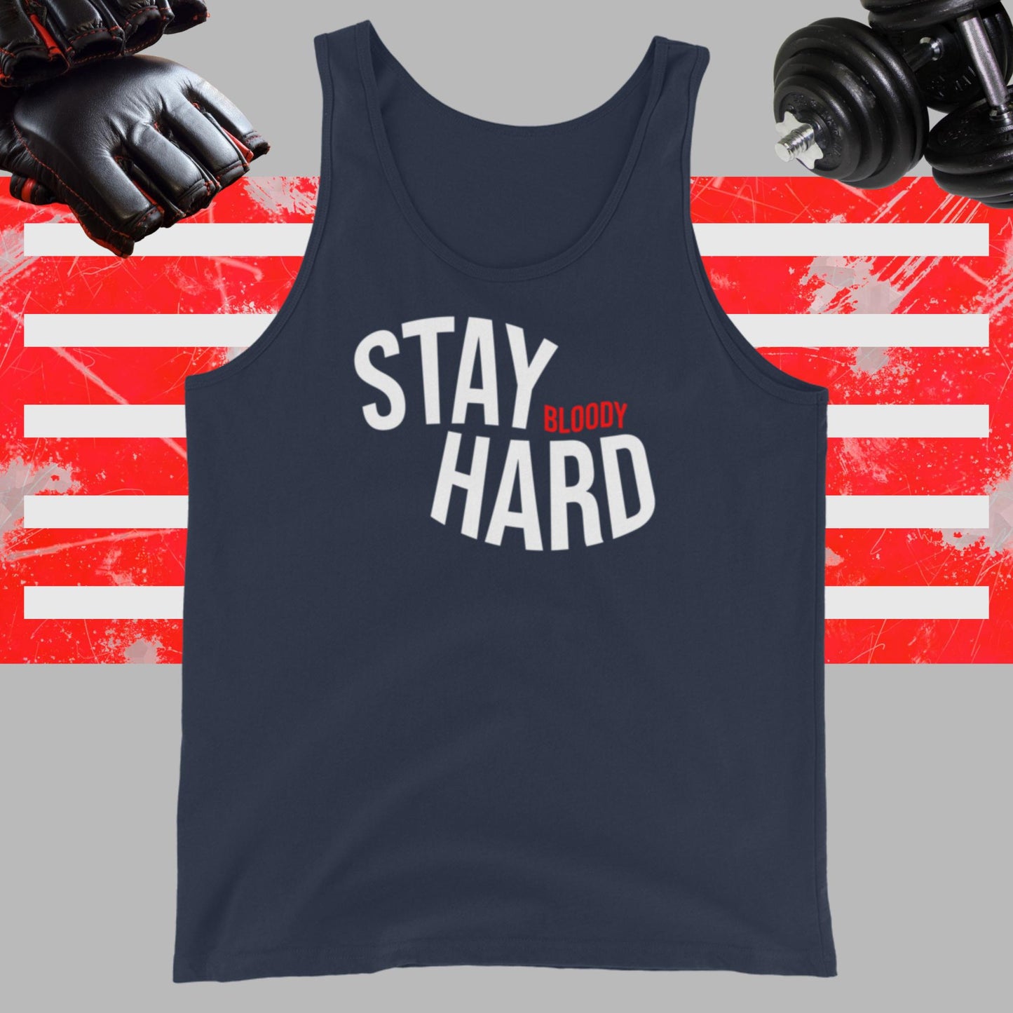 Stay Hard Tank Top