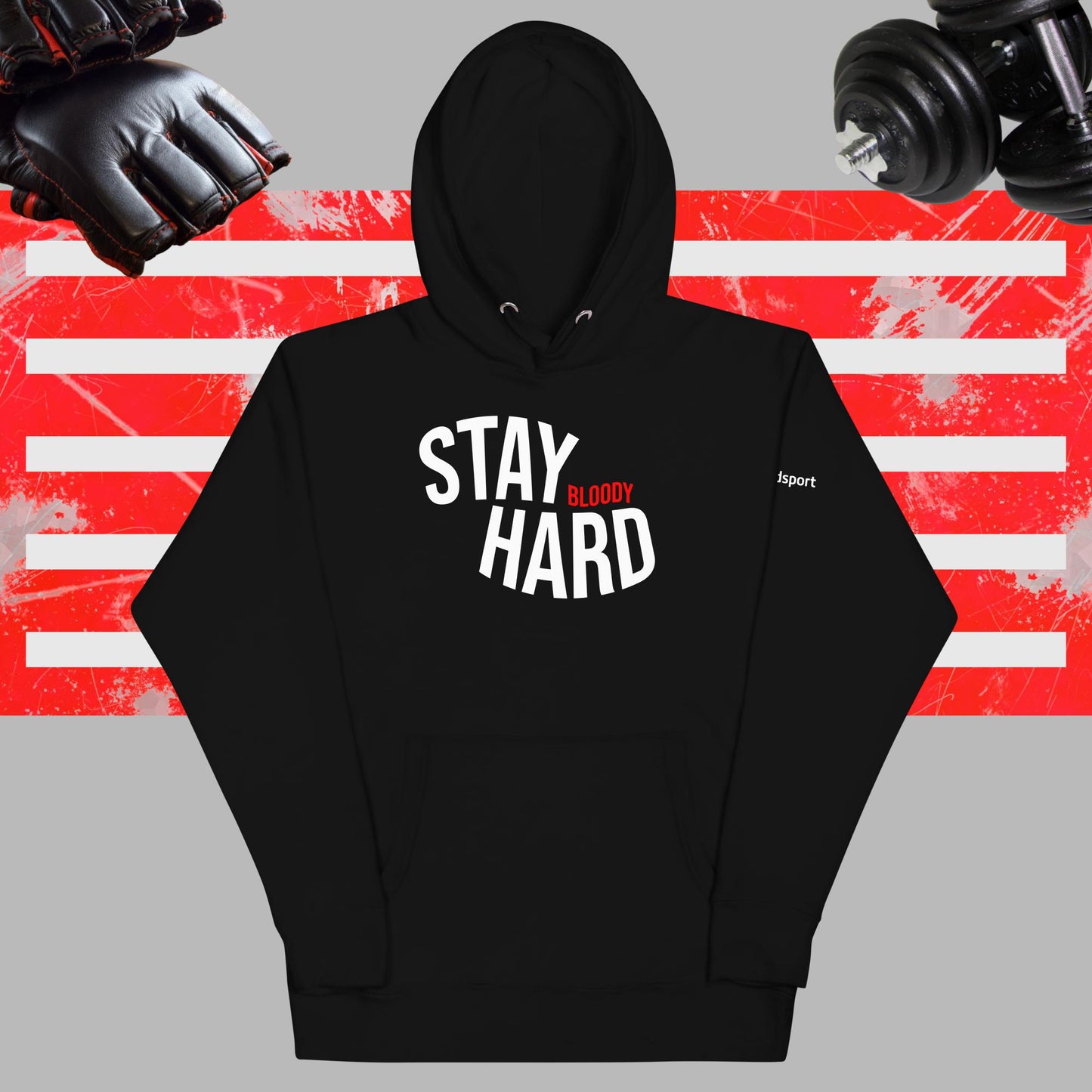 Stay Hard Hoodie