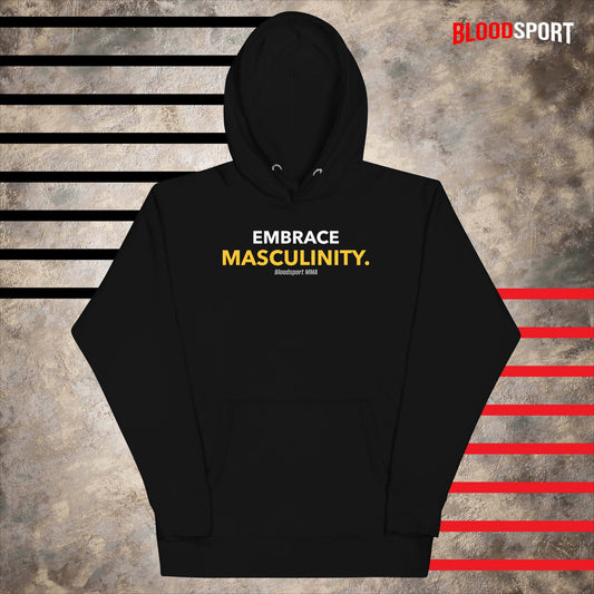 Embrace Masculinity Hoodie