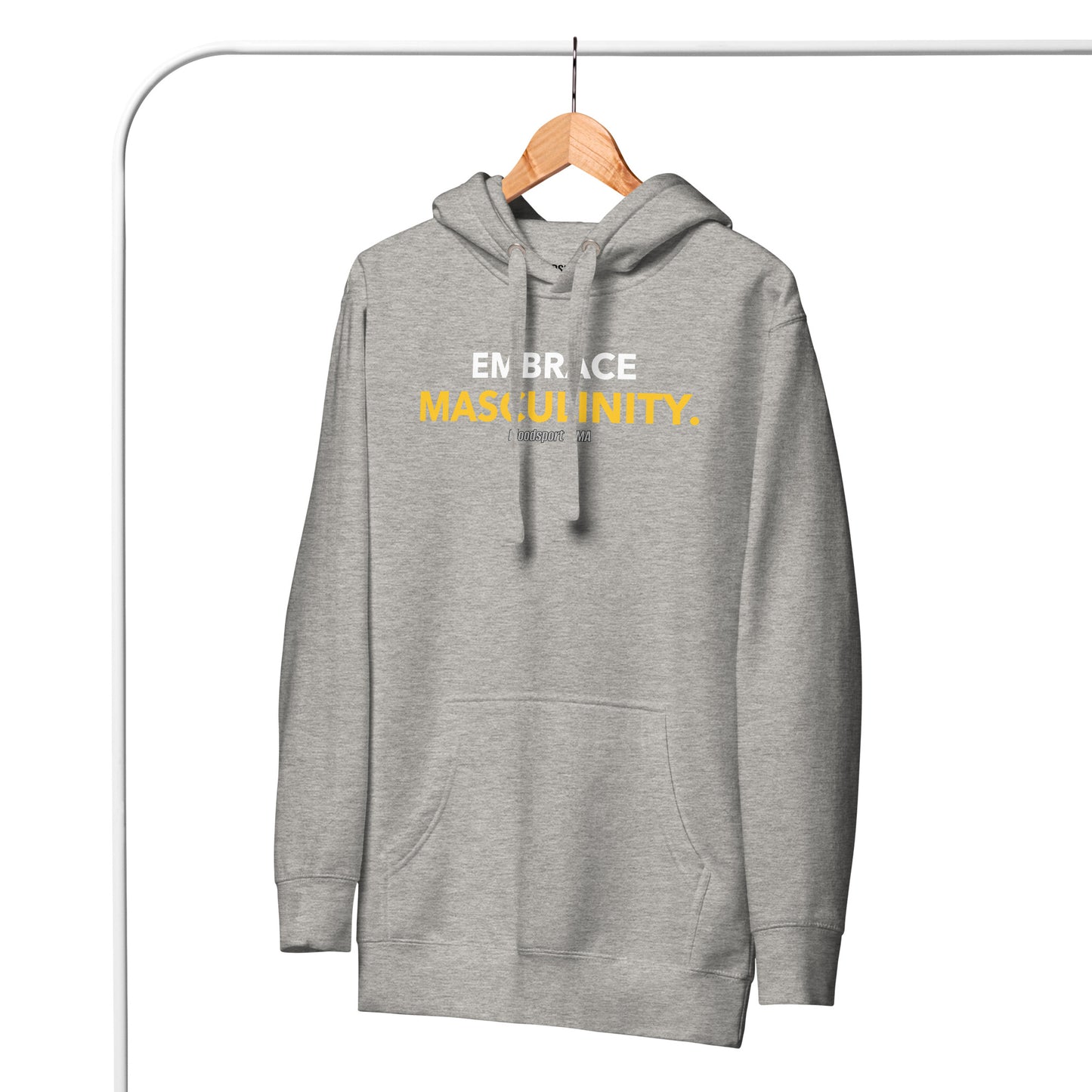 Embrace Masculinity Hoodie